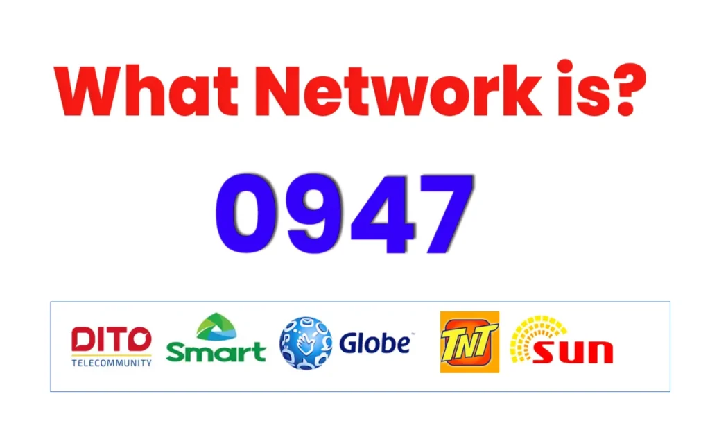 0947 What Network? 0947 What Network Philippines?