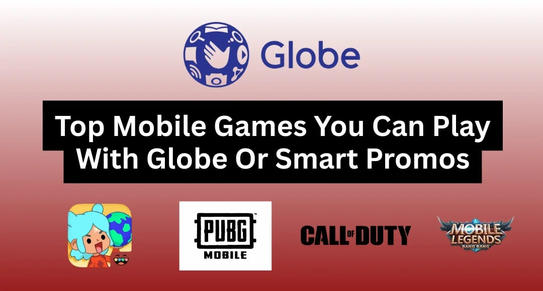 Top Mobile Games You Can Play With Globe Or Smart